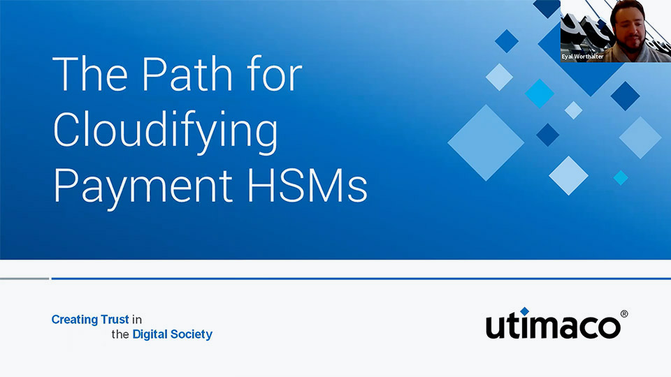 The Path of Cloudifying Payment HSMs (recording)